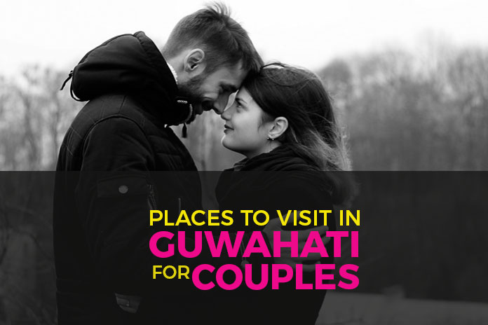 places to visit in Guwahati